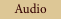Audio